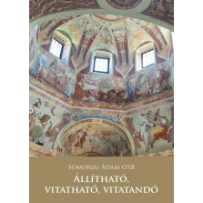 Állítható, vitatható, vitatandó