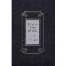 Bölcsek nemes ajándéka