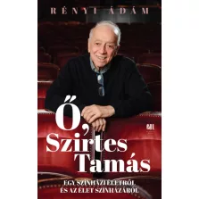 Ő, Szirtes Tamás