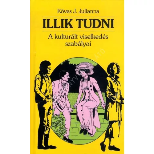 Illik tudni - A kulturált viselkedés szabályai