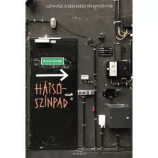 Hátsószínpad - Színházi kisemberek, igaz történetek