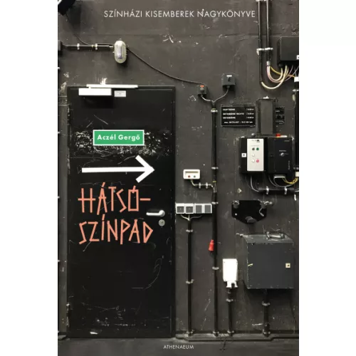 Hátsószínpad - Színházi kisemberek, igaz történetek