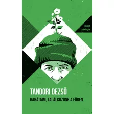 Barátaim, találkozunk a fűben - Helikon Zsebkönyvek 145.