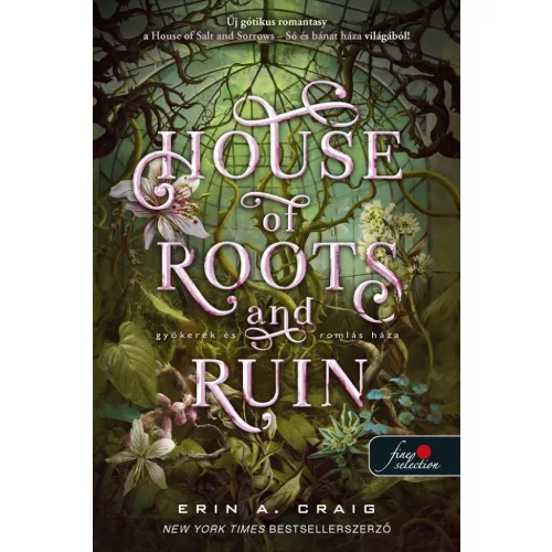 House of Roots and Ruin - Gyökerek és romlás háza (Só és bánat háza 2.)