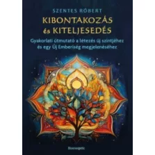 Kibontakozás és kiteljesedés