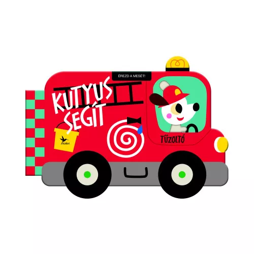 Érezd a mesét! - Kutyus segít - Tűzoltó