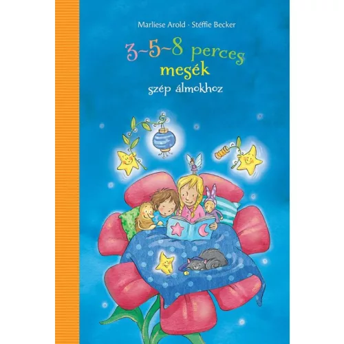 3-5-8 perces mesék - Szép álmokhoz