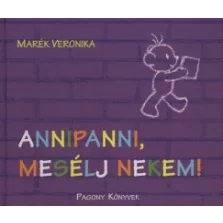 Annipanni, mesélj nekem!