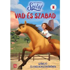 Szilaj. Vad és szabad