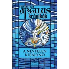 Argilus krónikák 1. – A névtelen királynő
