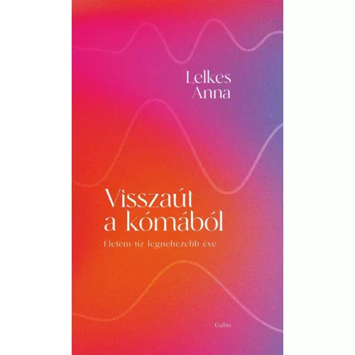 Visszaút a kómából