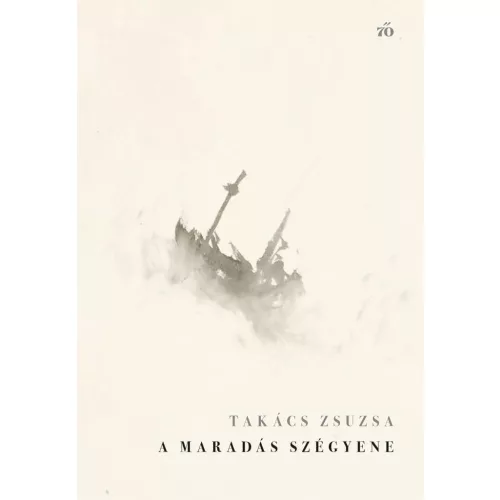 A maradás szégyene. Új versek, 2018–2025
