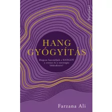   Hanggyógyítás - Hogyan használjuk a hangot a stressz és a szorongás leküzdésére?