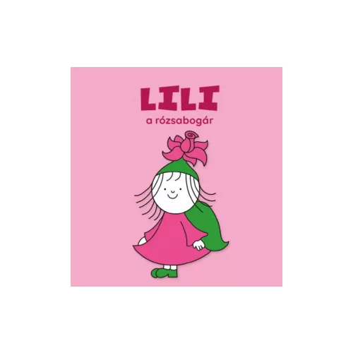 Lili, a rózsabogár