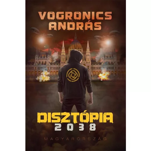 Disztópia 2038 – Magyarország [2. kiadás]
