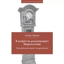 A polgári és parasztpolgári Magyarország
