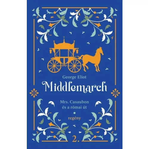 Middlemarch - Mrs.Casaubon és a római út