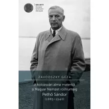   A kolozsvári alma matertől a Magyar Nemzet rostrumáig - Pethő Sándor (1885-1940)