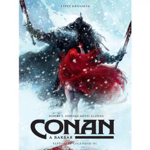 Conan, a barbár - Elveszett legendák III.