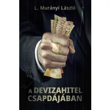 A devizahitel csapdájában