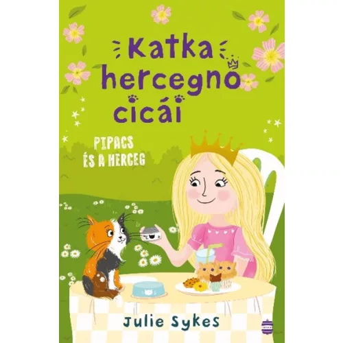 Katka hercegnő cicái 4. - Pipacs és a herceg