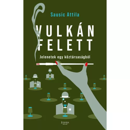 Vulkán felett - Jelenetek egy köztársaságból