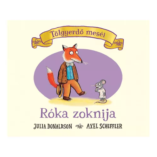 Róka zoknija - Tölgyerdő meséi