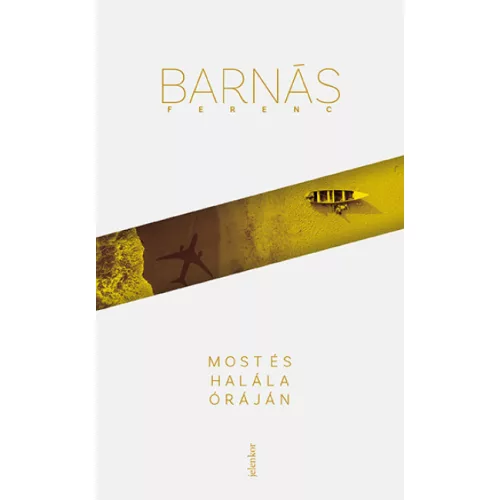 Most és halála óráján