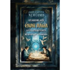   Gyakorlati énoki mágia az új hermetikus beavatott számára