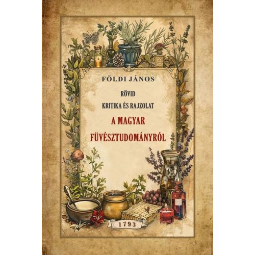 Rövid kritika és rajzolat a magyar fűvésztudományról
