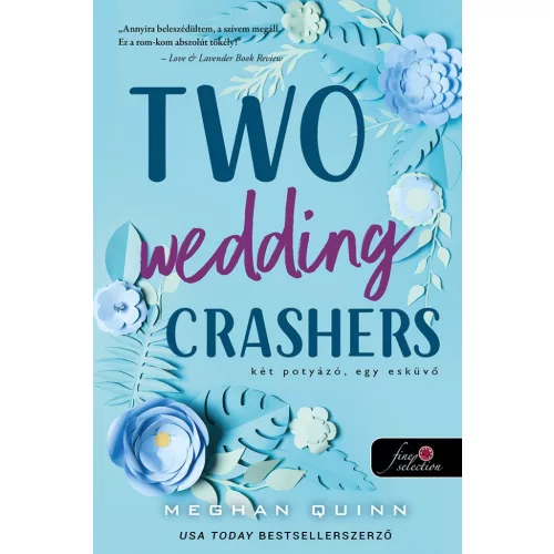 Two Wedding Crashers – Két potyázó, egy esküvő (Számok és randik 2.)