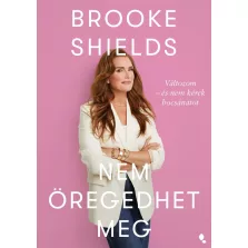 Brooke Shields nem öregedhet meg