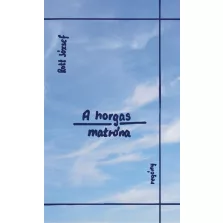 A horgas matróna