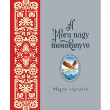 Móra nagy mesekönyv 1.