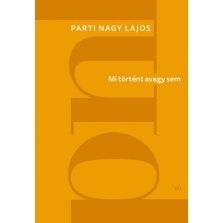 Mi történt avagy sem