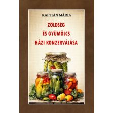 Zöldség és gyümölcs házi konzerválása