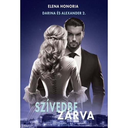 Szívedbe zárva - Darina és Alexander 2.