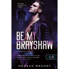 Be My Brayshaw - A Brayshaw-leckék - A banda 4.