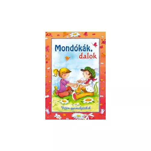 Mondókák, dalok - Vidám gyermekjátékok