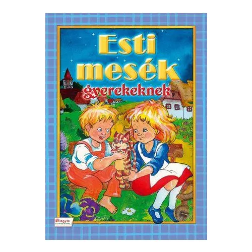 Esti mesék gyerekeknek