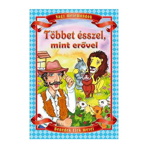 Többet ésszel, mint erővel (új kiadás)