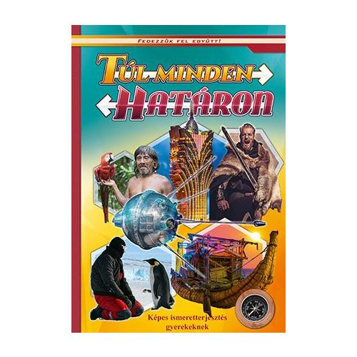 Túl minden határon - Fedezzük fel együtt!