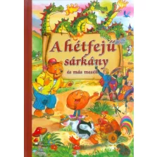 A hétfejű sárkány és más mesék