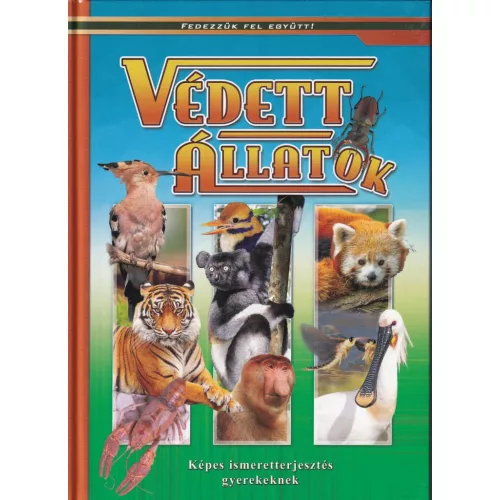 Védett állatok - Képes ismeretterjesztés gyerekeknek
