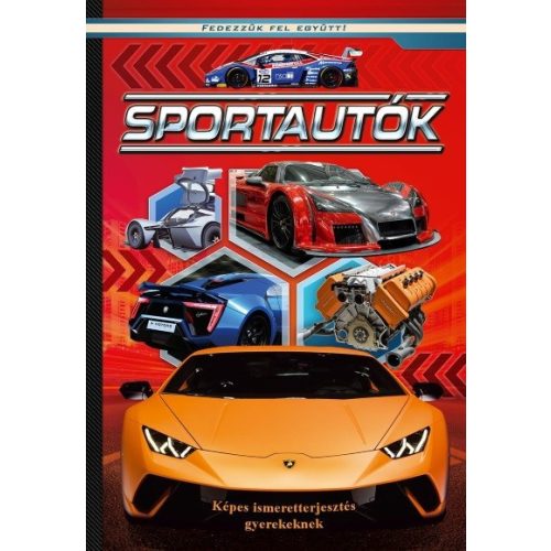 Sportautók - Képes ismeretterjesztés gyerekeknek