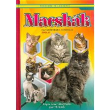 Macskák - Fajtatörténet, gondozás, ápolás