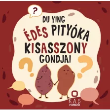 Édes Pityóka kisasszony gondjai