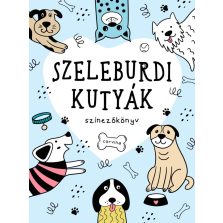 Szeleburdi kutyák - színezőkönyv