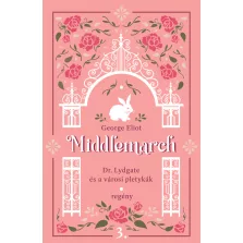 Middlemarch - Dr. Lydgate és a városi pletykák