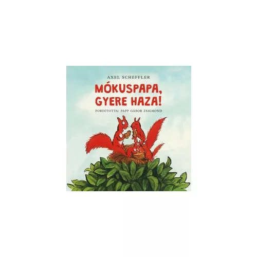 Mókuspapa, gyere haza!